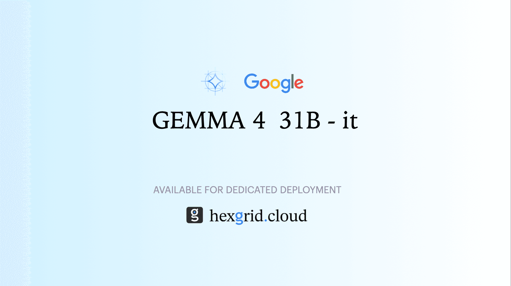 Gemma-4 31B it, is Now Available on HexGrid.cloud